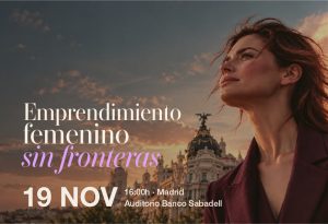 Emprendimiento femenino sin fronteras · 19 de noviembre, Madrid